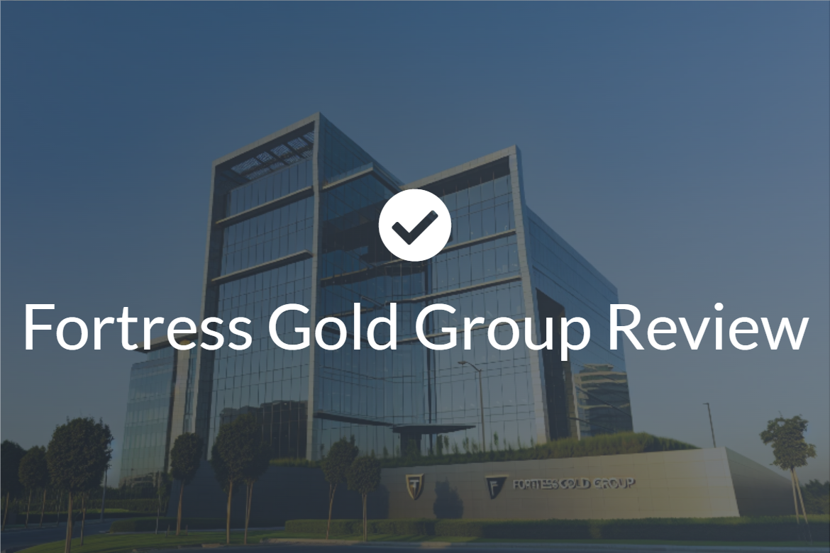 Fortress Gold Group Review