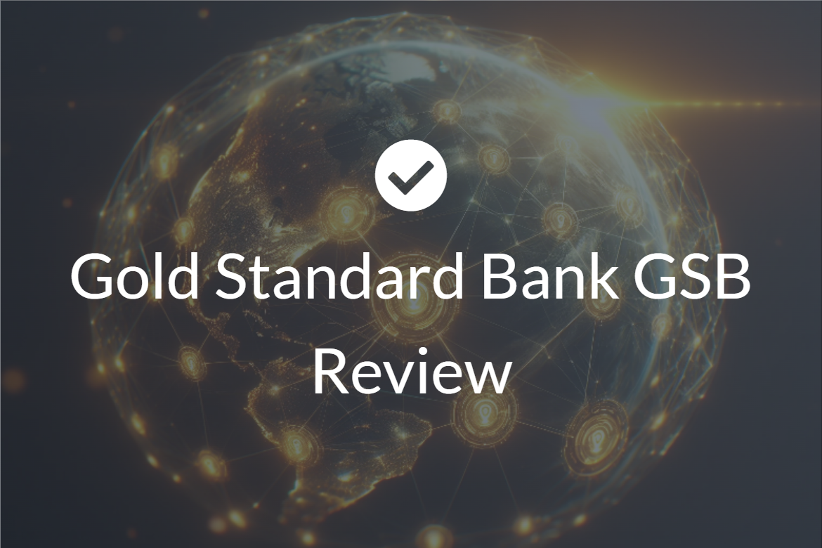 Gold Standard Bank GSB Review