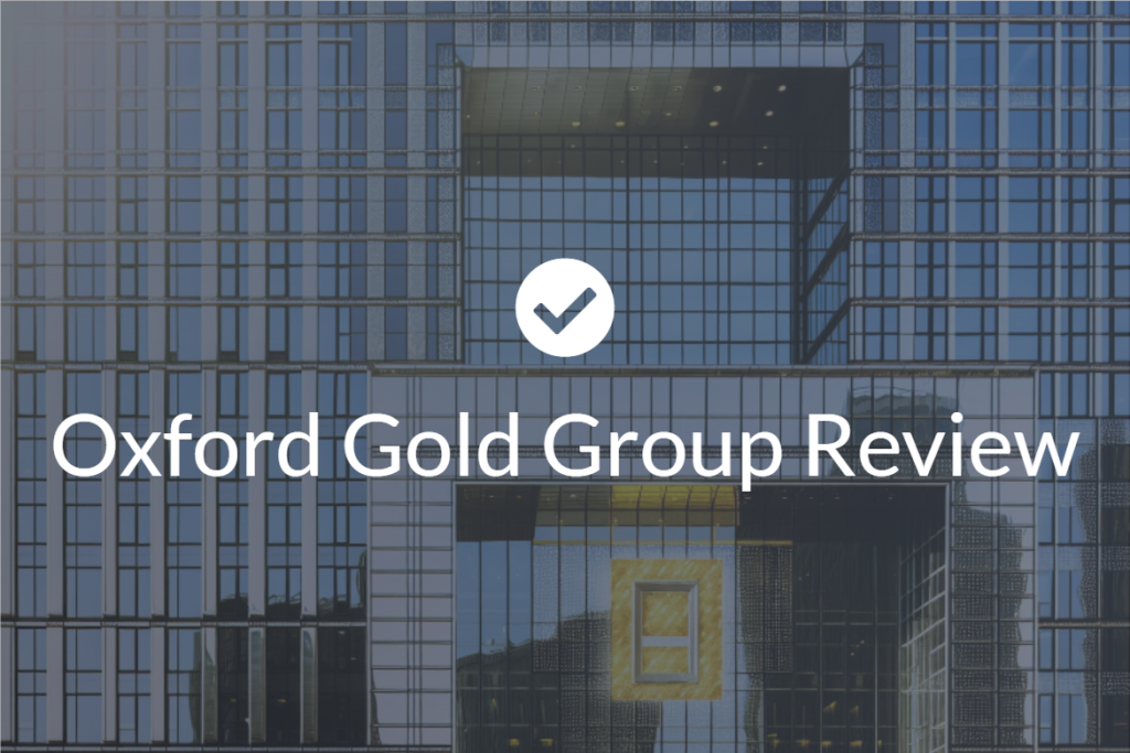 Oxford Gold Group Review